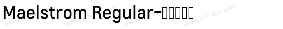 Maelstrom Regular字体转换